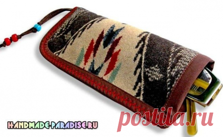 Футляр для очков своими руками - Handmade-Paradise
