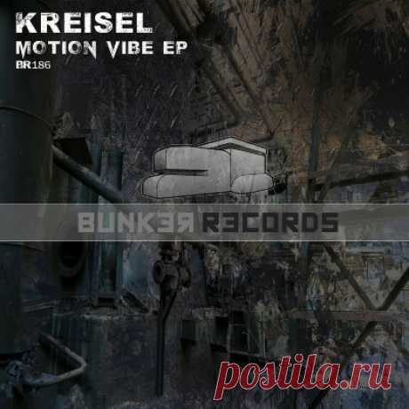 Kreisel – Motion Vibe EP - psytrancemix.com