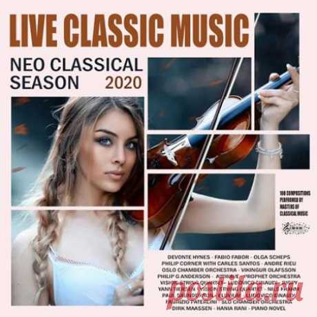 Live Classic Music (2020) Музыка. Пожалуй, само слово уже вызывает массу приятных ассоциаций, это плавность, мелодичность, нежность. Именно такой представляется классическая музыка. Ее часами можно слушать получая от этого массу эстетического удовольствия!Категория: CompilationИсполнитель: Varied PerformersНазвание: Live