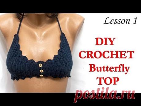 Топ крючком - Топ "Бабочка" МК1 / Crochet top "Butterfly" DIY