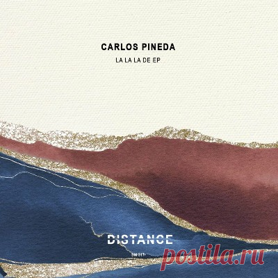 Carlos Pineda – LA LA LA DE EP - FLAC Music