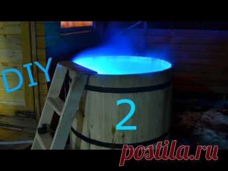 DIY часть 2  КУПЕЛЬ БОЧКА (ФУРАКО) РЕАЛЬНО СВОИМИ РУКАМИ - YouTube