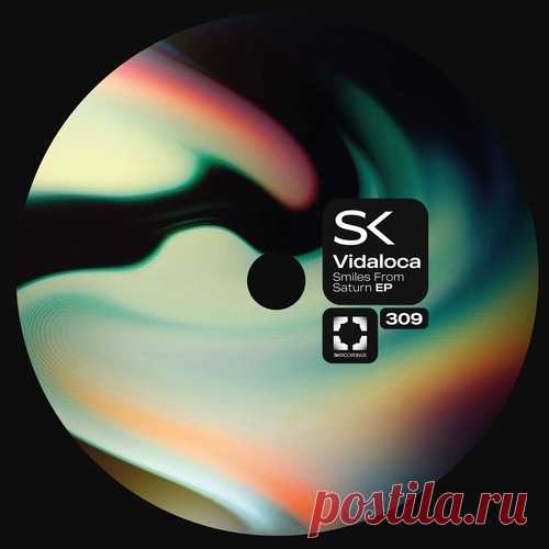 Vidaloca – Smiles From Saturn [SK309]