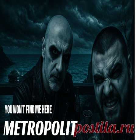 Metrópolit - You Won't Find Me Here (2025) 320kbps / FLAC