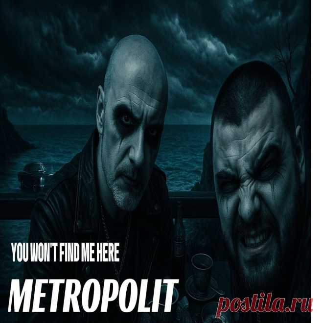 Metrópolit - You Won't Find Me Here (2025) 320kbps / FLAC
