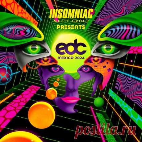 VA - EDC Mexico 2024 free download mp3 music 320kbps
