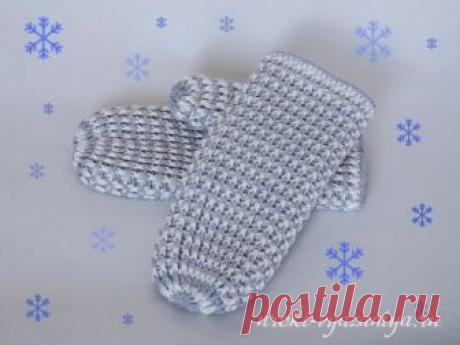 Тепленькие варежки крючком — Сделай сам, идеи для творчества - DIY Ideas