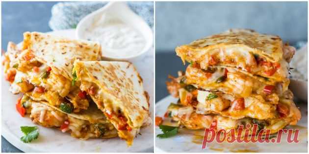 10 простых рецептов кесадильи с курицей, фаршем, креветками и не только - Лайфхакер
