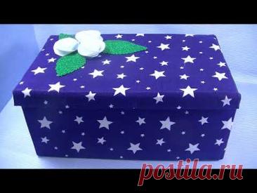 ВЗЯЛА ОБУВНУЮ КОРОБКУ И ТКАНЬ  ???  ДЕКОР КОРОБКИ ТКАНЬЮ !!!