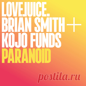 Brian Smith, Kojo Funds - Paranoid | 4DJsonline.com