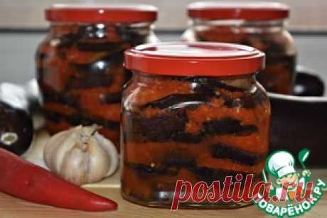 Острые жареные баклажаны на зиму - кулинарный рецепт