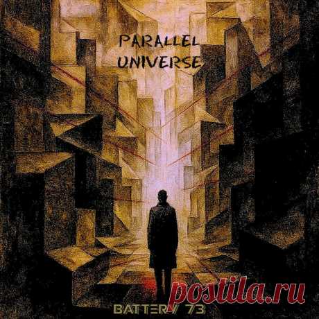 Battery 73 - Parallel Universe (Single) (2025) 320kbps / FLAC