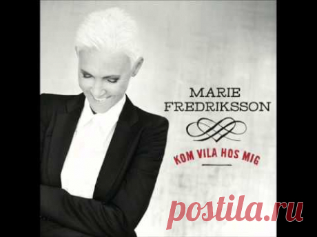Marie Fredriksson - Kom vila hos mig (Ny singel!)
