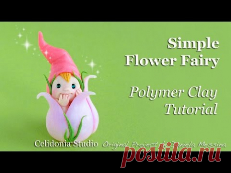 Flower Fairy - Polymer Clay Tutorial - Easy