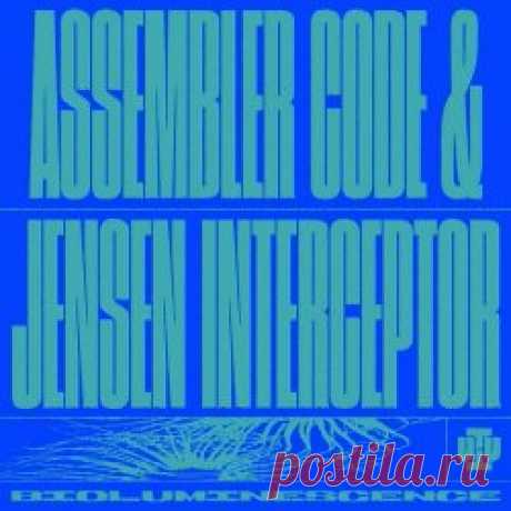 Assembler Code & Jensen Interceptor - Bioluminescence (2023) [EP] Artist: Assembler Code, Jensen Interceptor Album: Bioluminescence Year: 2023 Country: Australia Style: Electro, Techno