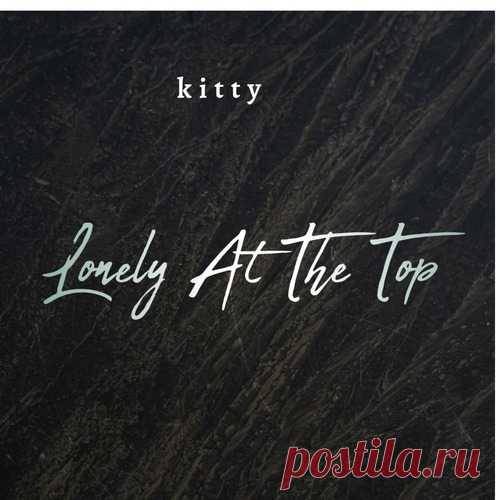 Download Kitty - Lonely at the Top Label AJ Soundout Music Styles Amapiano Date 2025-02-15 Catalog # KTY001 Length 33:24 Tracks 10