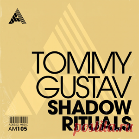 Tommy Gustav - Shadow Rituals - Extended Mix | 4DJsonline.com