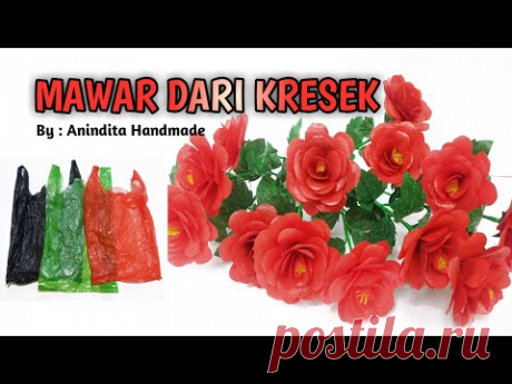 CARA MEMBUAT MAWAR DARI PLASTIK KRESEK//Tutorial Mawar Kresek //Bunga Kresek #AninditaHandmade
