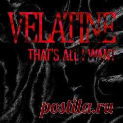 Velatine - That's All I Want (2024) [Single] Artist: Velatine Album: That's All I Want Year: 2024 Country: Australia Style: Darkwave