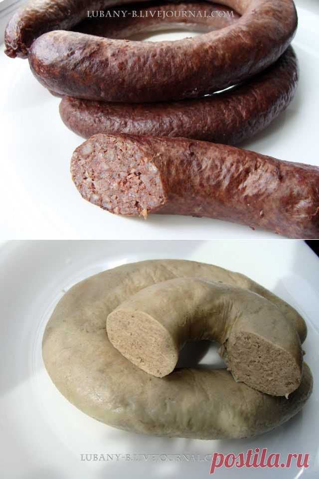 Моя кухонька - Кровянка и печеночная колбаса(паштетивка)