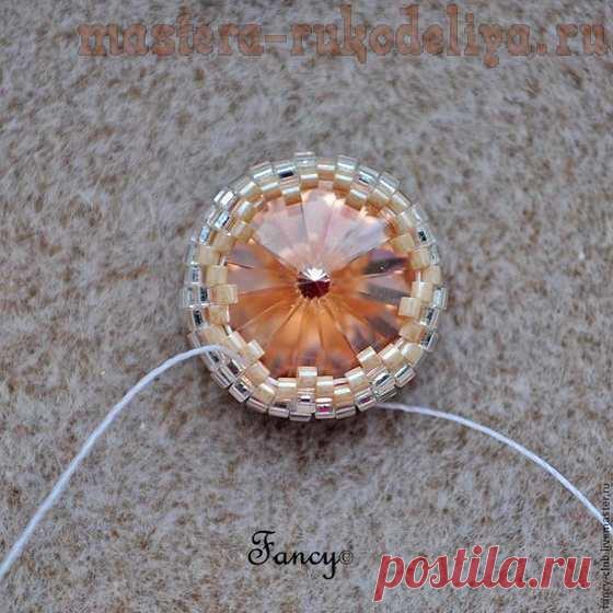 Мастер-класс по бисероплетению: Оплетаем бисером обратную сторону кристалла Сваровски риволи 14 мм