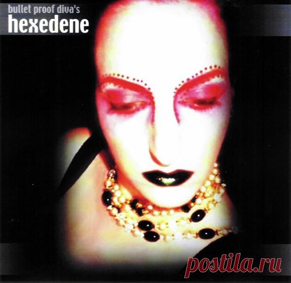 Hexedene - Bullet Proof Diva's (2001)