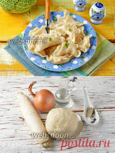 Вареники с редькой рецепт с фото, как приготовить на Webspoon.ru
