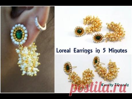 How to make Simple Pearl Loreal Earrings in 5 Minutes | Designer Earrings | Knotty Threadz !!