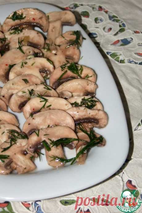 Закуска из шампиньонов - кулинарный рецепт