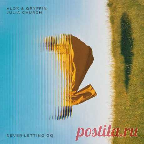 Alok, Gryffin, Julia Church - Never Letting Go (Club Mix) free download mp3 music 320kbps
