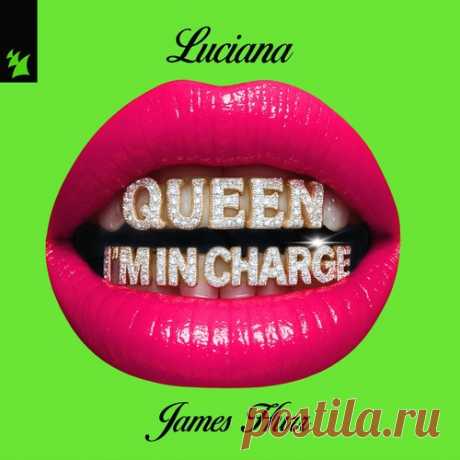 Luciana, James Hurr - Queen I'm In Charge free download mp3 music 320kbps