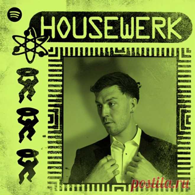 Housewerk Spotify Playlist (Extended) April 12th 2024 Cloonee » MinimalFreaks.co