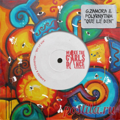 G.Zamora, PolyRhythm - Que Le Den (Extended Mix) | 4DJsonline.com