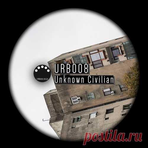 Unknown Civilian - URB008 free download mp3 music 320kbps