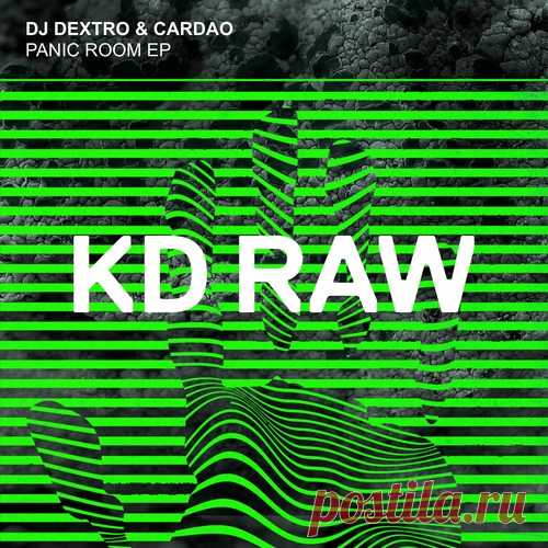 DJ Dextro, Cardao – Panic Room EP [KDRAW117]