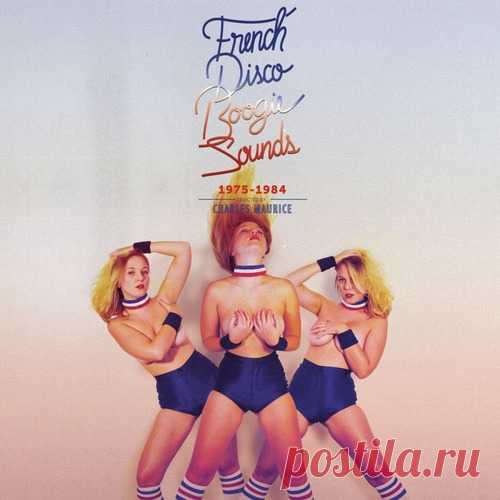 VA - French Disco Boogie Sounds (1975-1984) free download mp3 music 320kbps