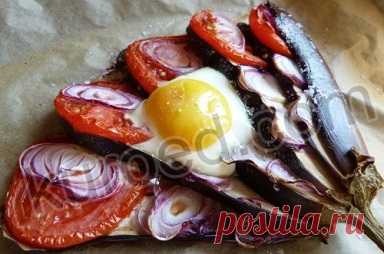 РЕЦЕПТЫ | Запеченные баклажаны с помидорами и луком