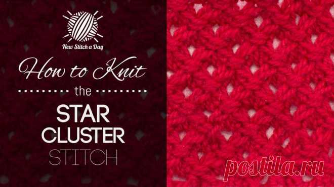 How to Knit the Star Cluster Stitch - NewStitchaDay.com