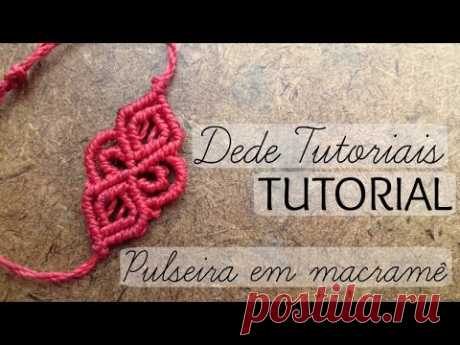 Dede Tutoriais | Como fazer Pulseira em Macramê #39