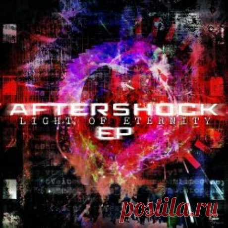 Light Of Eternity - Aftershock (2025) [EP] Artist: Light Of Eternity Album: Aftershock Year: 2025 Country: UK Style: Industrial Rock