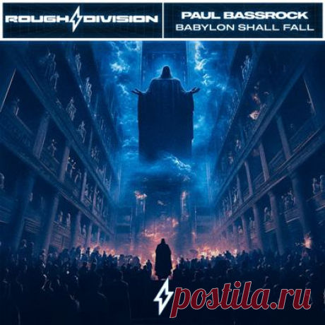 Paul Bassrock - Babylon Shall Fall