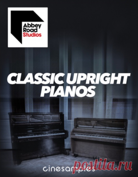 Cinesamples Abbey Road Classic Upright Pianos KONTAKT  | 15 GB
Cinesamples is proud to present our new pianos library for Kontakt (Player), Abbey Road Classic Upright Pianos. Recorded at the world famous Abbey Road Studio Two in London, and mixed by our very own Tim Starnes

Download at:

https://audioclub.store/uncategorized/cinesamples-abbey-road-classic-upright-pianos-kontakt/