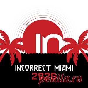 Various Artists - INCORRECT MIAMI 2025 | 4DJsonline.com