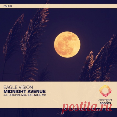Eagle Vision – Midnight Avenue [ESH284]