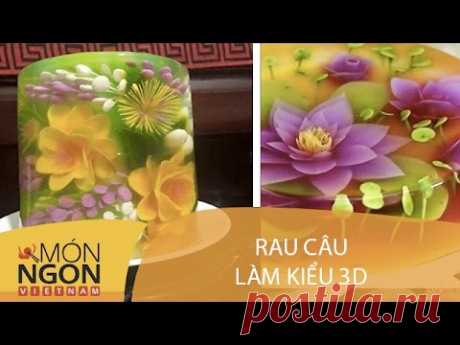 Dạy cách làm rau câu làm theo kiểu 3d | Món Ngon Việt Nam