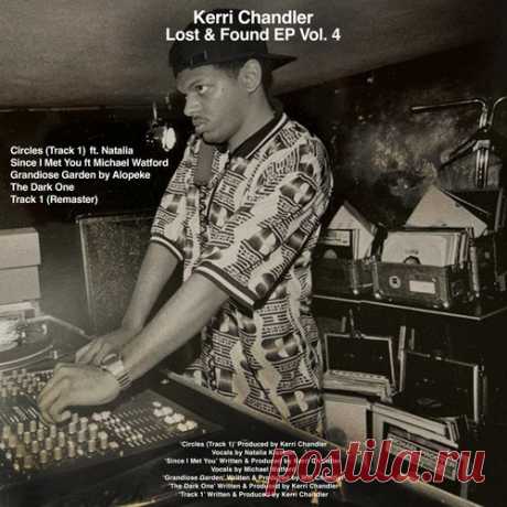 Download Kerri Chandler - Lost & Found EP, Vol. 4 Label Kaoz Theory Styles House Date 2025-04-18 Catalog # KT044 Length 33:55 Tracks 5