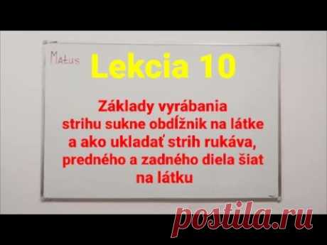 Základy vyrábania strihu sukne obdĺžnikukladať strih rukáva, mašle, patentu, predný, zadný diel šiat