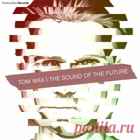 Tom Wax – The Sound of the Future [PWD083] Sharing-DB.club