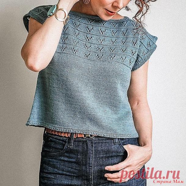Оригинальный топ. Спицы. - ВЯЗАНАЯ МОДА+ ДЛЯ НЕМОДЕЛЬНЫХ ДАМ - Страна Мам