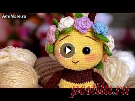 Амигуруми: схема Пчёлка Флора. Игрушки вязаные крючком - Free crochet patterns. Бесплатная схема для вязания амигуруми: Пчёлка Флора. Описание для вязания пчелы с цветами. Мастер-класс по вязанию пчелёнка с ободком. Игрушки вязаны...